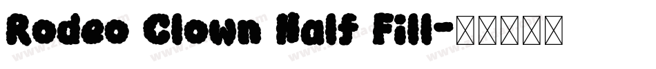 Rodeo Clown Half Fill字体转换